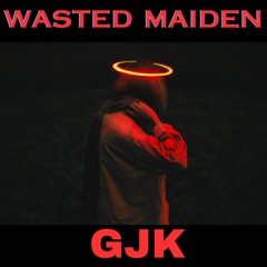 Wasted Maiden