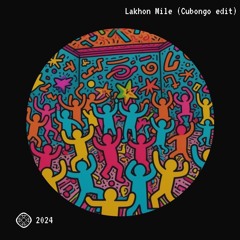 Lakhon Mile (Cubongo edit)