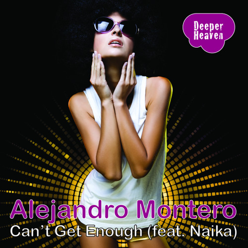 Can't Get Enough (Lucas Samper & Emilio Campana Remix) [feat. Naika]