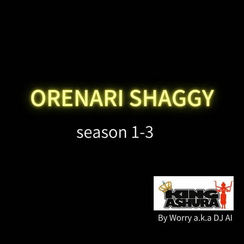 ORENARI SHAGGY