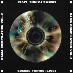 Rama Compilation Vol.2  ✪ Somme Farris [Live Set Recording]