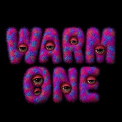 Warm One