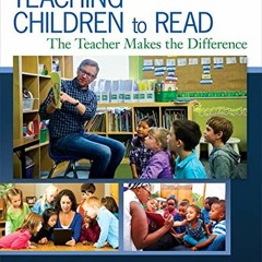 GET EPUB 📭 Teaching Children to Read: The Teacher Makes the Difference by  D. Reutze