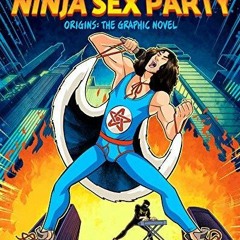 kindle Ninja Sex Party: The Graphic Novel, Part I: Origins - Dan Avidan & Brian Wecht