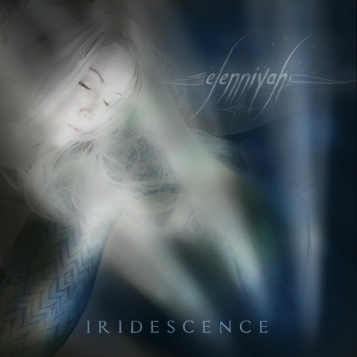 Iridescence | Elenniyah