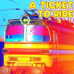 A Ticket To Ride (feat. Father Goose Music & Irie Goose)
