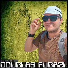 Douglas Fugazi - Dub Techno TV Podcast Series #162