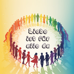 Liebe ist für alle da (LGBT-Pride)