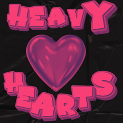 Heavy Hearts