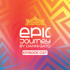 Epic Journey #37 Danni Gato
