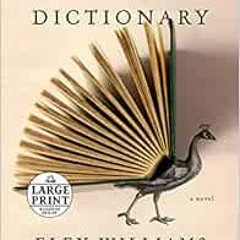 Access [KINDLE PDF EBOOK EPUB] The Liar's Dictionary: A Novel (Random House Large Print) by Eley