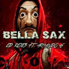 C.P + I.R. - BELLA SAX (ED REYES FT. ARMANDO G 2020 MIX) FREE BUY!