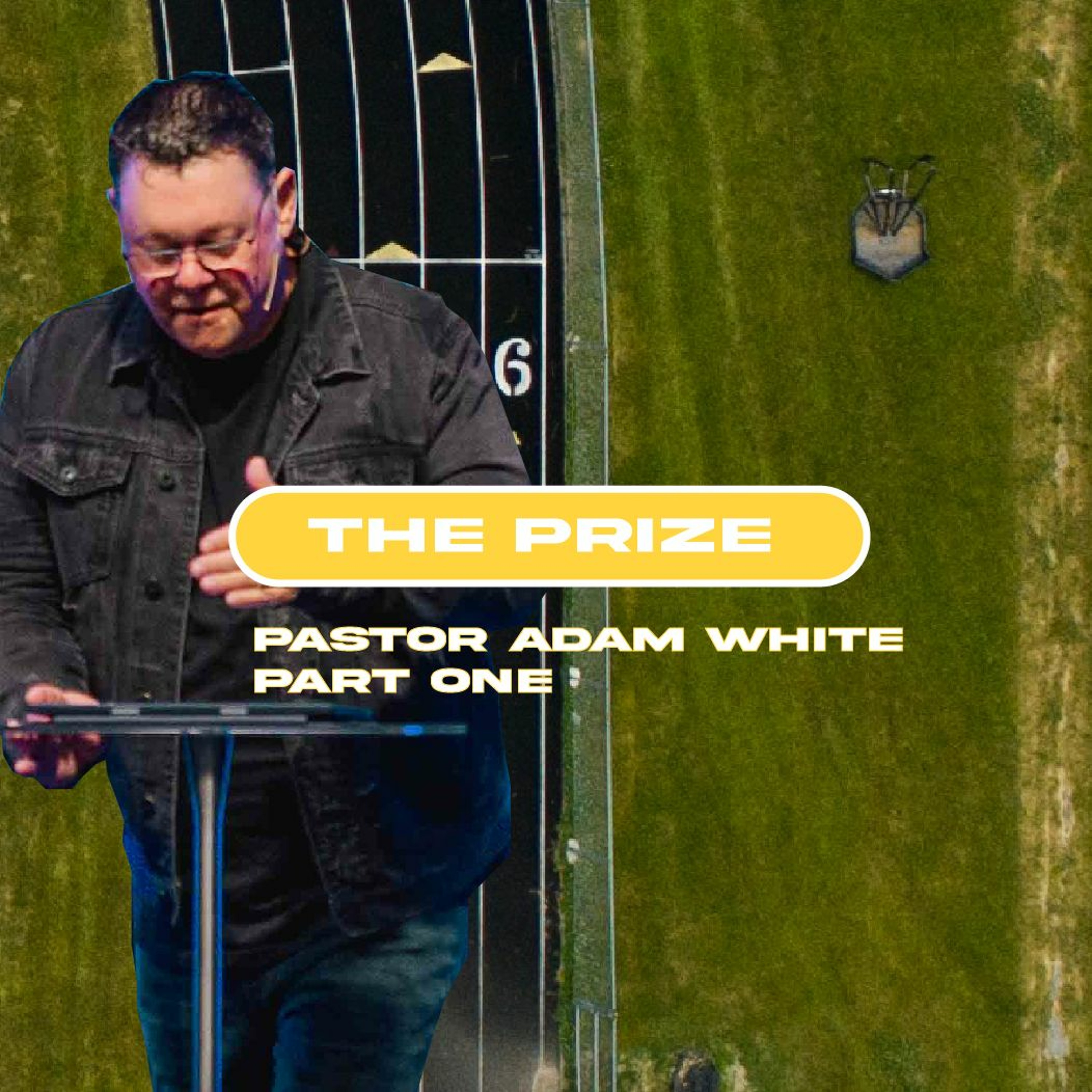 The Prize: Pastor Adam White | Pastor Adam White episode artwork