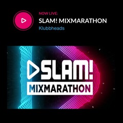 Klubbheads @ SLAM! Mixmarathon - July 21, 2023