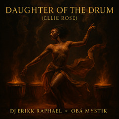 Daughter of the Drum - Ellie Rose