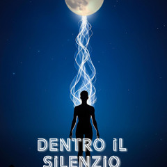 Dentro il silenzio