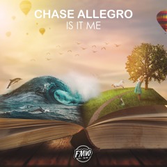 Chase Allegro - Is It Me [HOUSE]