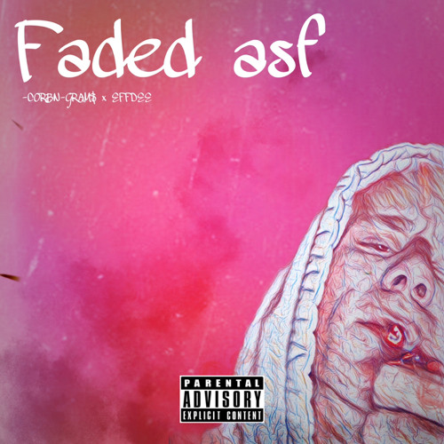 FADED ASF