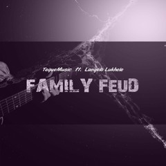 TequeMusic ft. Lungelo Lukhele- Family Feud(Original Mix)