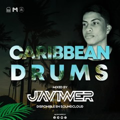 Javiwerdj - Caribbean Drums (Sep 2020 Special Session)