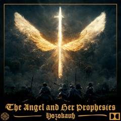 Hozokauh -  The Angel and Her Prophesies
