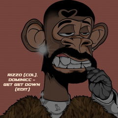 Rizzo (Col), Dominicc - Get Get Down (Edit Preview)