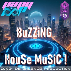 :: BuZZiNG HouSe MuSiC ::