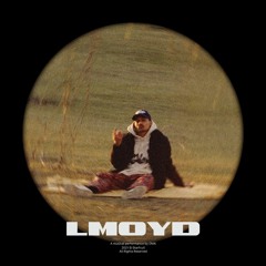 LMOYD (Ft. RafaReally)