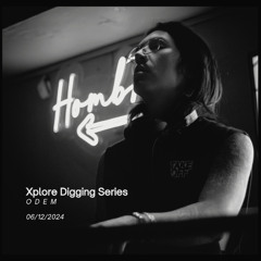 Xplore Digging Series - Odem (06/12/2024)