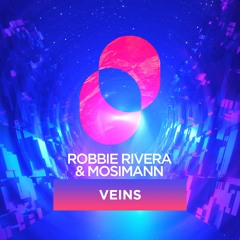 Robbie Rivera & Mosimann - Veins
