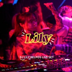 LILY BELPOS LIVE SET_🪐