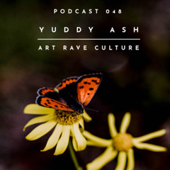 Art Rave Culture / Podcast #048 / Yuddy Ash