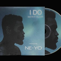 I Do - Hosted by Ne-Yo