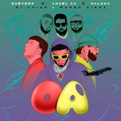 100. Anuel AA feat. Quevedo, Maluma, DJ Luian, Mambo Kingz - OA [DJ Wos]