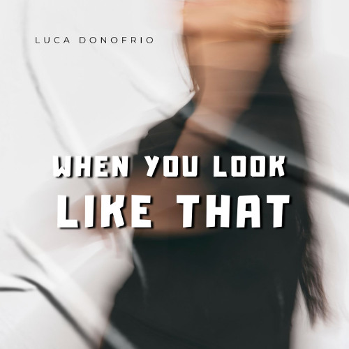 When You Look Like That  (Extended)