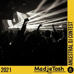 ANCESTRAL DJ CONTEST 2021 by MadjeTosh