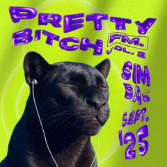 PRETTY B*TCH FM Vol. 2 - Sept. '25