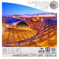 SSL45 Ambisonic City Life - Sevilla