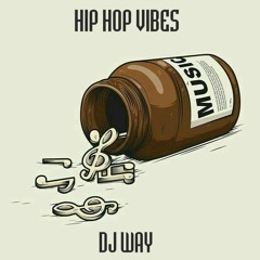 HIPHOP VIBES - DJ WAY MIXSET