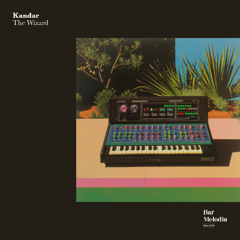 BM127 | Kandar - The Wizard [Bar Melodia]