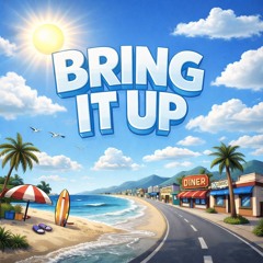 BRING IT UP