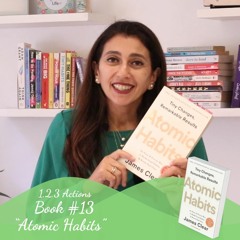1,2,3 Actions|Book #13|Atomic Habits
