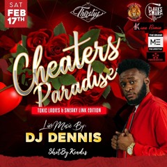 DJ Dennis X DJ Dalla Live @ Cheaters Paradise