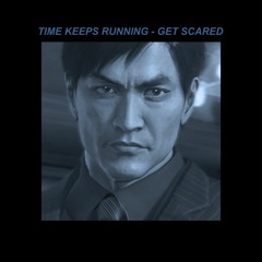 TIME KEEPS RUNNING - GET SCARED [SLOWED/REVERB]