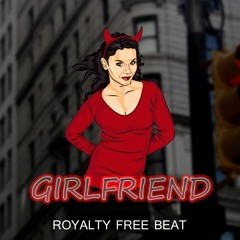 Girlfriend - Love Free Beats for Profit Use rap