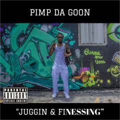 JUGGIN & FINESSING