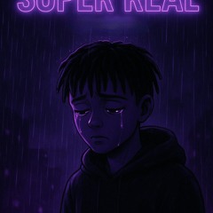 Super Real