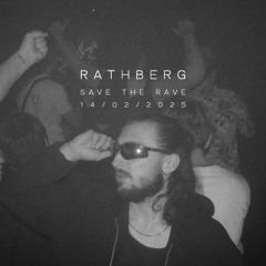 RATHBERG @SAVE THE RAVE - 14/02/2025