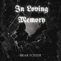 In Loving Memory _ 300 FOLLOWER SPECIAL (Extended Version)