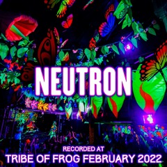 Neutron - Recorded at TRiBE of FRoG Fresh Frog 2022 [Room 1]